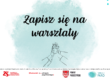 Zapisz się na warsztaty